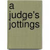 A Judge's Jottings door Alec Ormerod
