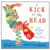 A Kick In The Head door Paul B. Janeczko