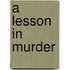 A Lesson in Murder