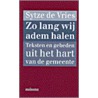 Zo lang wij adem halen by Sjoerd de Vries