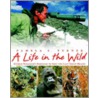 A Life in the Wild door Pamela S. Turner