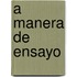 A Manera De Ensayo