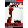 A March to Madness by John Feinstein