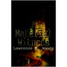 A Material Witness door Lawrence M. Woods
