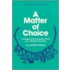 A Matter of Choice