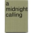 A Midnight Calling