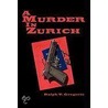 A Murder In Zurich door Ralph V. Gregorio