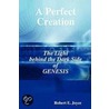 A Perfect Creation by Robert E. Joyce