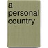 A Personal Country