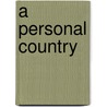 A Personal Country door A.C. Greene