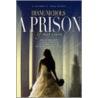A Prison Of My Own by Diane Nichols