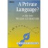 A Private Language