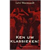 Ken uw klassieken! door L. Weemoedt