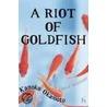 A Riot of Goldfish door Kanoko Okamoto