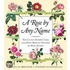 A Rose By Any Name