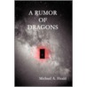 A Rumor of Dragons by Michael Heald