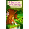A Season of Change door Lois L.R. Hodge