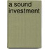 A Sound Investment