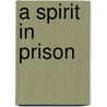 A Spirit In Prison door Robert Smythe Hichens