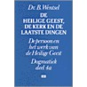 De Heilige Geest, de kerk en de laatste dingen by B. Wentsel