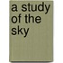 A Study Of The Sky