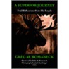 A Superior Journey door Greg M. Romaneck