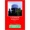 A Superior Romance door Robert L. Williams