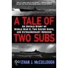 A Tale Of Two Subs door Jonathan J. McCullough