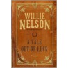 A Tale Out of Luck door Willie Nelson