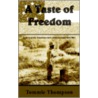 A Taste Of Freedom door Tommie Thompson