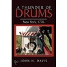 A Thunder of Drums door John H. Davis