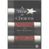 A Time For Choices door Michael Toms