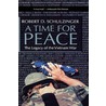 A Time For Peace C by Robert D. Schulzinger