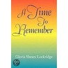 A Time To Remember door Gloria Shears Lockridge