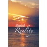 A Touch Of Reality door Lorie A. Drew