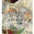 A Touch of Blossom