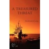 A Treasured Threat by Tim K. Scott