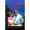 A Twilight Romance by Roberta Mellberg