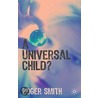 A Universal Child? door Roger Smith