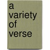 A Variety Of Verse door D.M. Parker