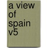 A View Of Spain V5 door Alexander De Laborde