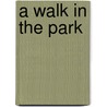 A Walk In The Park by Diana Tittle