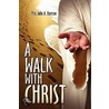 A Walk with Christ door A. Barrow Miss Julie