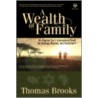 A Wealth of Family door Thomas Brooks