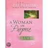 A Woman of Purpose door Dee Brestin