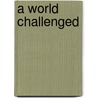 A World Challenged by Yevgeny M. Primakov