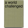 A World Challenged door Yevgeny M. Primakov