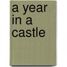 A Year in a Castle door Rachel Coombs