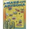 A-Maze-Ing Arizona door Onbekend