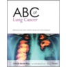 Abc Of Lung Cancer by Ian Hunt